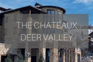 Chateaux deer valley